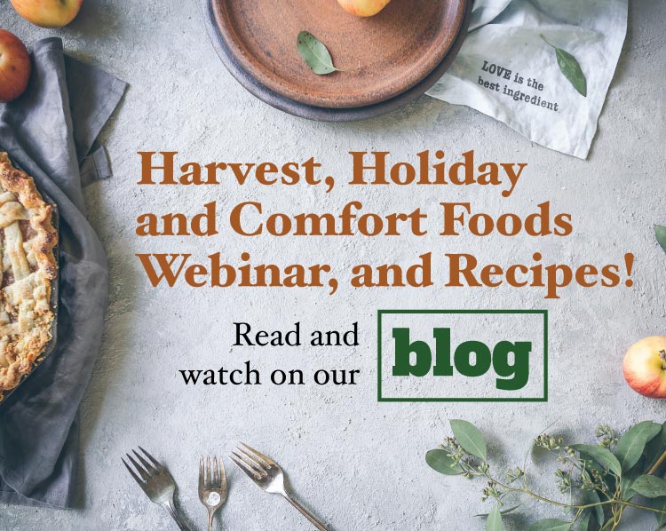 Blog post: Harvest, Holiday and Comfort Foods Webinar, and Recipes!